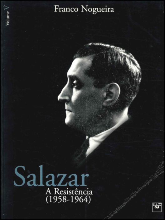 Salazar V - A Resistência 1958/64