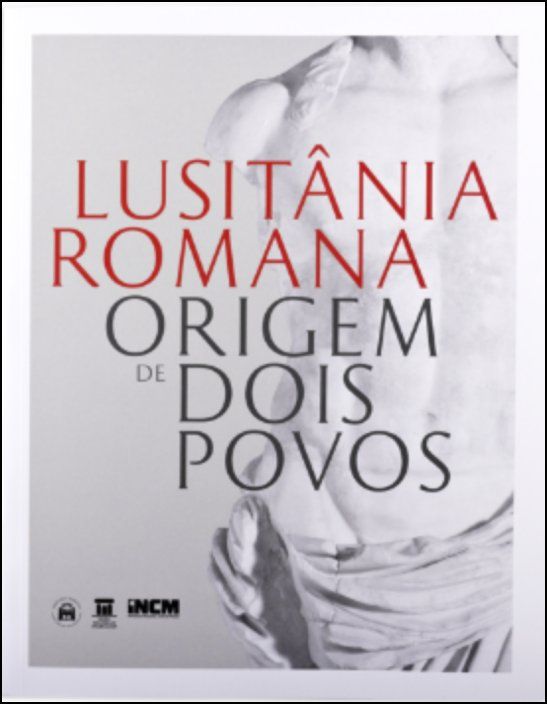 Lusitânia Romana: origem de dois povos