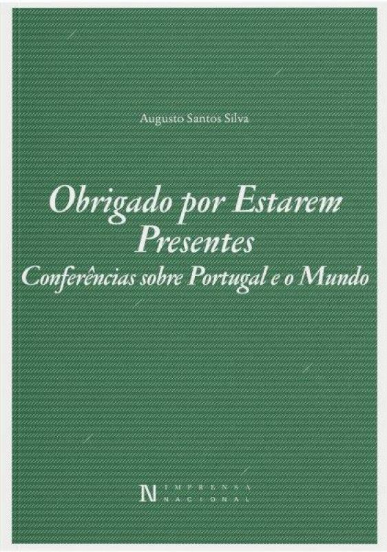 Obrigado por Estarem Presentes - Conferências sobre Portugal e o Mundo