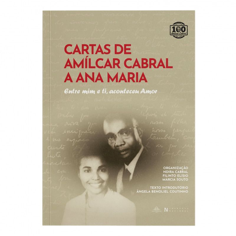 Cartas de Amílcar Cabral a Ana Maria - Entre Mim e Ti