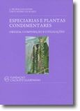 Especiarias e Plantas Condimentares: origem, composição e utilizações