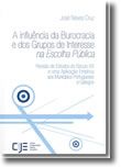 A Influência da Burocracia e dos Grupos de Interesse na Escolha Pública - Revisão de Estudos do Século XX e uma  Aplicação Empírica aos Municípios Portugueses e Galegos