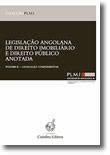 Legislação Angolana de Direito Imobiliário e Direito Público Anotada - Volume II