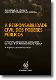 A Responsabilidade Civil dos Poderes Públicos - Responsabilidade do Legislador, do 