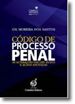 Código de Processo Penal - As Alterações das Leis 20/2013 e 26/2010 Anotadas