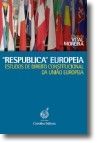 Respublica Europeia - Estudos de Direito Constitucional da União Europeia