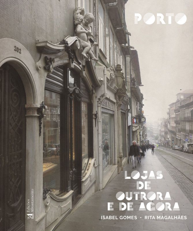 Porto - Lojas de Outrora e de Agora