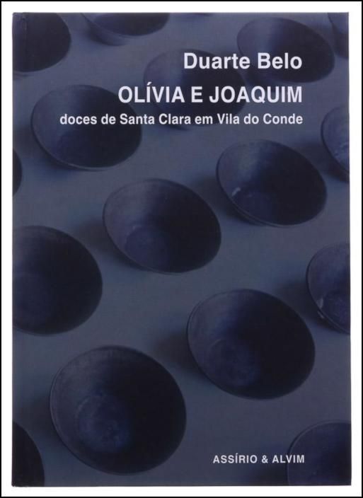 Olívia e Joaquim - Doces de Santa Clara em Vila do Conde