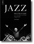 Jazz - Escute e Olhe, 1971-2001