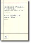 Sociedade Anónima, A Sedutora [Hospitais, S.A., Portugal, S.A.] - Unipessoalidade Societária <br> N.º 1 da Colecção