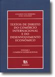 Textos de Direito do Comércio Internacional e do Desenvolvimento Económico - Volume I