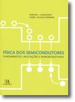 Física dos Semicondutores - Fundamentos, Aplicações e Nanoestruturas