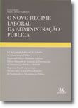 O Novo Regime Laboral da Administração Pública