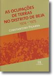 As Ocupações de Terras no Distrito de Beja, 1974 - 1975