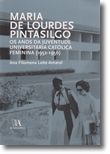 Maria de Lourdes Pintasilgo - Os Anos da Juventude Universitária Católica Feminina (1952-1956)
