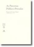 As Parcerias Público-Privadas (N.º 9 da Colecção)