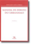 Manual de Direito do Urbanismo - Volume II