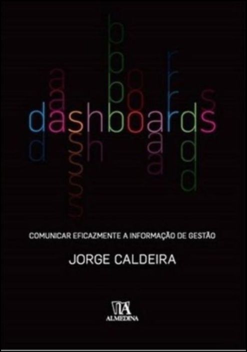 Dashboards - Comunicar Eficazmente a Informação de Gestão