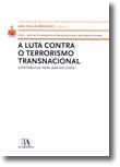 A Luta Contra o Terrorismo Transnacional - Contributos Para uma Reflexão