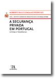 A Segurança Privada em Portugal - Sistema e Tendências