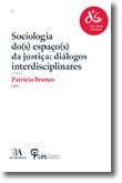 Sociologia do(s) Espaço(s) da Justiça: diálogos interdisciplinares