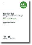 Sentido Sul - A Cegueira no Espírito do Lugar