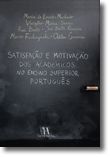 Satisfação profissional e Motivação dos Académicos no Ensino Superior Português