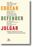 Educar, Defender, Julgar - Para Uma Reforma Das Funções do Estado