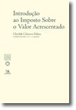 Introdução ao Imposto Sobre o Valor Acrescentado (N.º 1 da Colecção) - 6.ª Edição