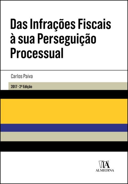 Das infrações fiscais à sua perseguição processual