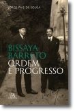 Bissaya Barreto: ordem e progresso