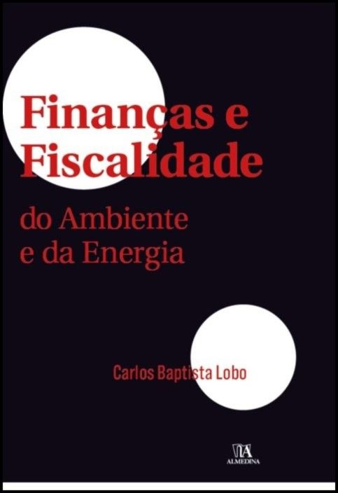 Finanças e Fiscalidade do Ambiente e da Energia