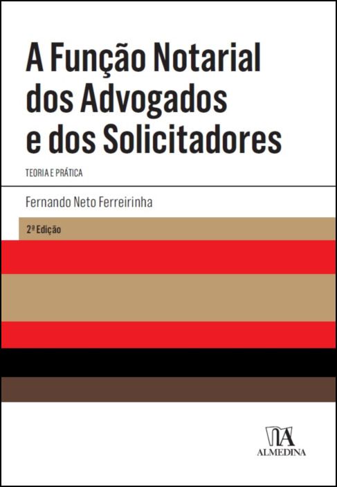 A Função Notarial dos Advogados e dos Solicitadores