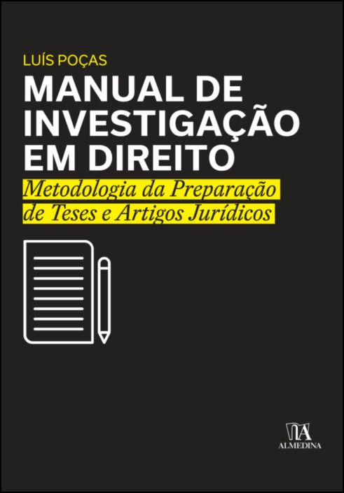 Manual de Investigação em Direito- Metodologia da preparação de teses e artigos jurídicos