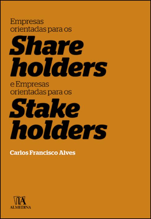 Empresas Orientadas para os shareholders e Empresas Orientadas para os Stakeholders