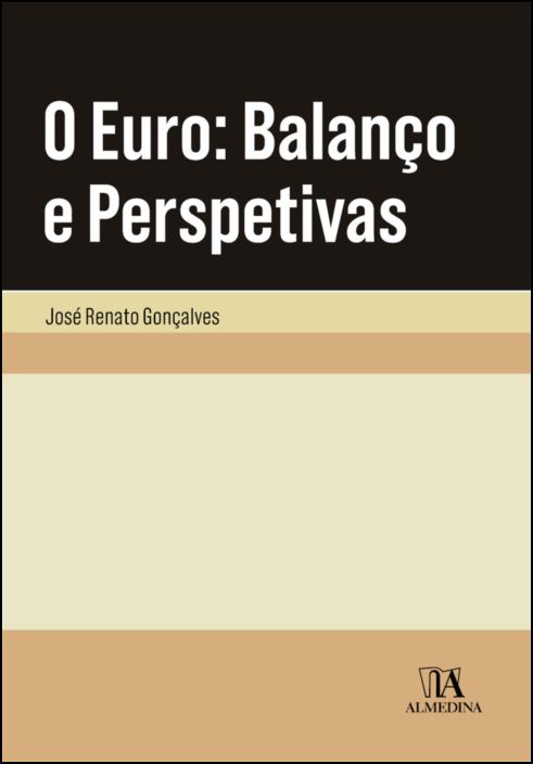 O Euro: Balanço e Perspetivas