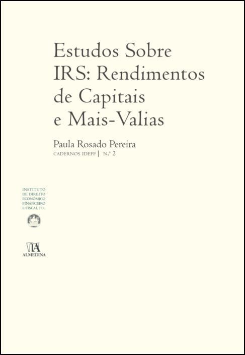 Estudos Sobre IRS: Rendimentos de Capitais e Mais-Valias (N.º 2 da Colecção)