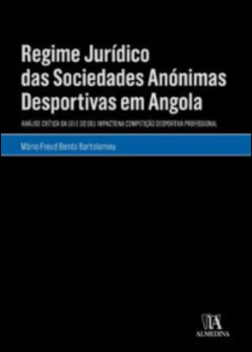 Regime Jurídico das Sociedades Anónimas Desportivas em Angola