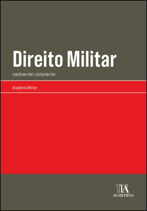 Direito Militar - Função Militar e Justiça Militar