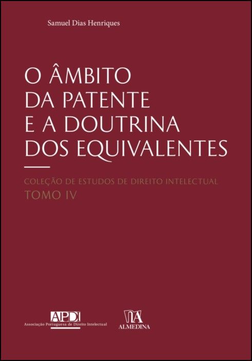 O Âmbito da Patente e a Doutrina dos Equivalentes