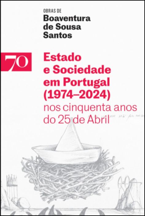 Estado e Sociedade em Portugal (1974-2024) - Nos Cinquenta Anos do 25 de Abril