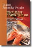 Fiscalidade e Contabilidade - Estudos Críticos, Diagonósticos, Tendências