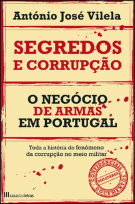 Segredos e Corrupção - O Negócio de Armas em Portugal