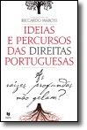 Ideias e Percursos das Direitas Portuguesas