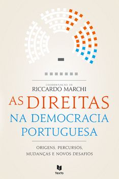 As Direitas na Democracia Portuguesa