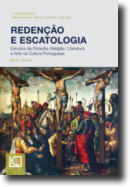 Redenção e Escatologia: estudos de filosofia, religião, literatura e arte na cultura portuguesa,  Vol. II, Tomo 2