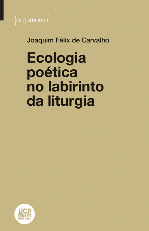 Ecologia Poética no Labirinto da Liturgia