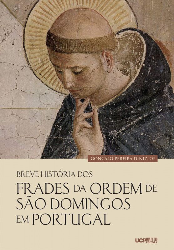 Breve História dos Frades da Ordem de São Domingos em Portugal