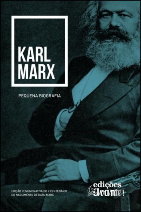 Karl Marx - Pequena Biografia 