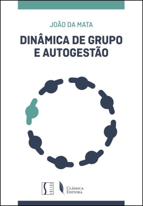 Dinâmica de Grupo e Autogestão